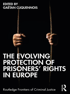 cover image of The Evolving Protection of Prisoners' Rights in Europe